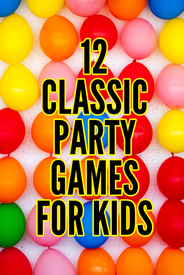 Classic Party Games for Kids